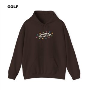 Call Me If You Get Lost Hoodie - TTCH16