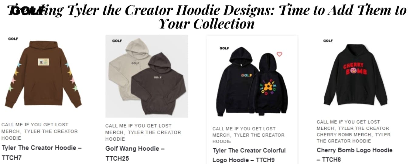 Trending Tyler the Creator Hoodie Designs Time to Add Them to Your Collection