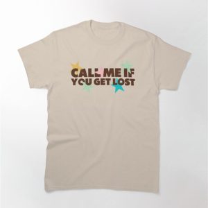 Call Me If You Get Lost Classic Shirt – TTCT23